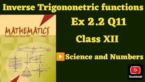 Class 12 Ex 2.2 Q11 Math | Inverse Trigonometry | Q11 Ex 2.2 Class 12 Math | Ex 2.2 Q11 Math |