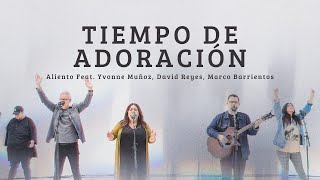 Tiempo de Adoración | Aliento Feat. Yvonne Muñoz, David Reyes, Marco Barrientos