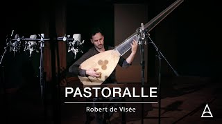 Pastoralle Robert De Visée Arr. Daniel Zapico, Tiorba