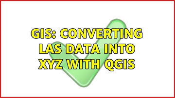 GIS: Converting las data into xyz with QGIS