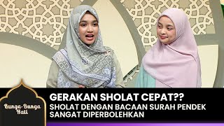 SHOLAT CEPAT!! Ini Kata Nabi Muhammad SAW | BUNGA-BUNGA HATI | EPS.19 (4/4)