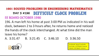 1001 SOLVED PROBLEMS IN ENGINEERING MATHEMATICS | Day 5 # 196 | Difficult Clock Problem
