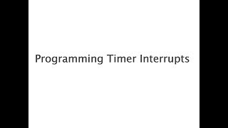 Programming Timer Interrupts