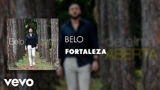 Belo - Fortaleza (Áudio Oficial)