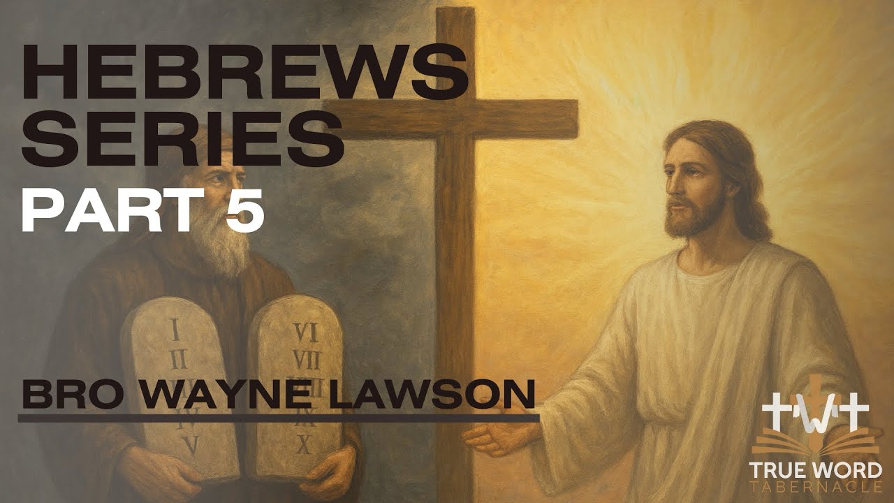 Bro. Wayne Lawson - ‘Jesus Superior To Angels - Hebrews Pt 5’ - (Sun 8/17/2025)