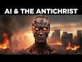 AI &amp; the Antichrist: What They Don&#39;t Want You to Know…