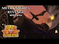 Meta Knight's Revenge WITH LYRICS - Kirby Super Star/Super Smash Bros. Brawl Cover