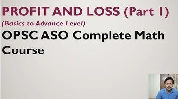 Profit Loss - 1| OPSC ASO Complete Math Course