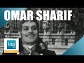 Rencontre avec Omar Sharif en 1967 | Archive INA