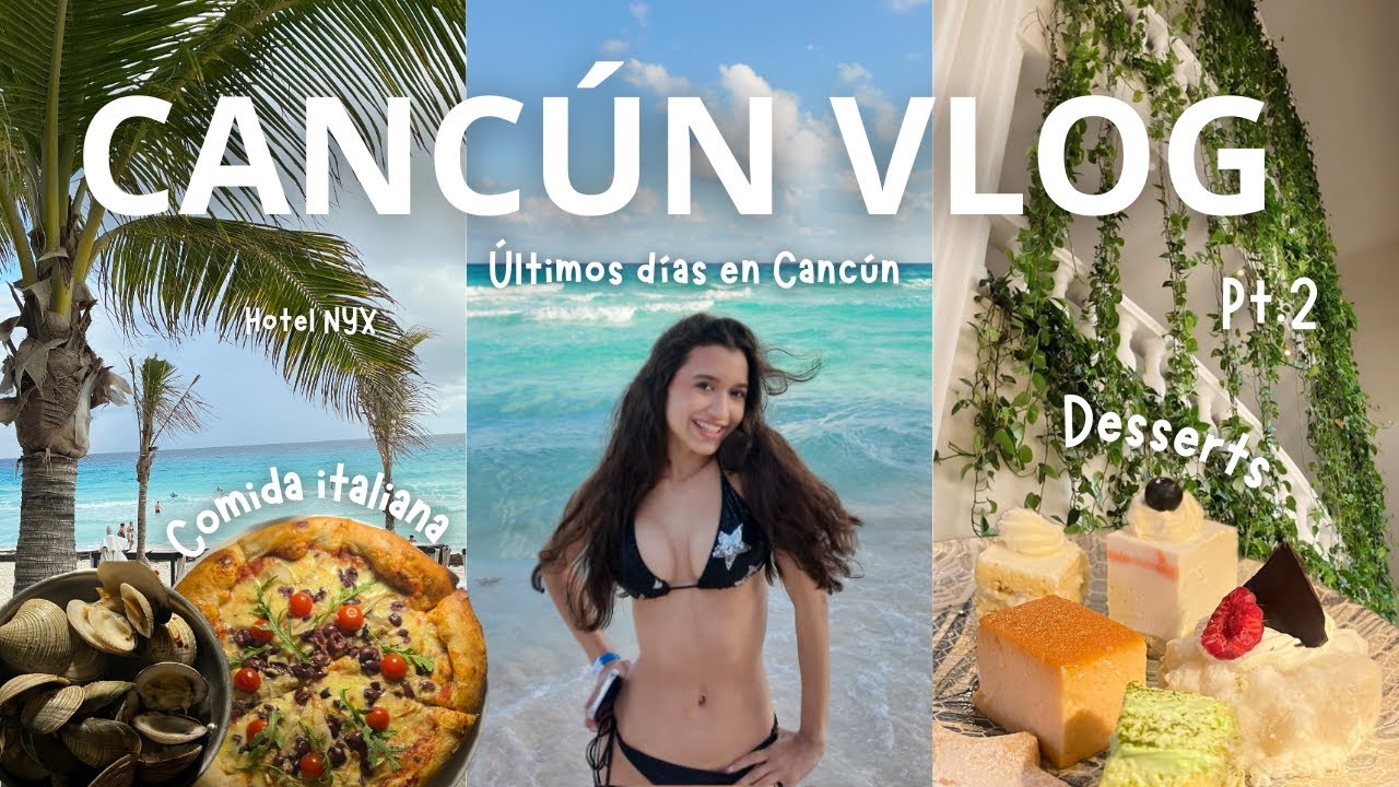 Últimos días en Cancún 🌊🌴 | Vlog pt.2