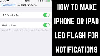 How to Make iPhone or iPad LED Flash for Notifications (2018)