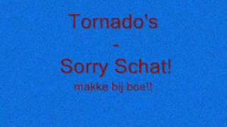 Tornado's - Sorry schat chords