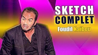 Foudil Kaibou Sketch Complet