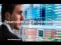 Desarrolla tu plan de entrenamiento como trader