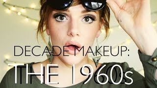 DECADE MAKEUP TUTORIAL COLLAB: THE 1960s