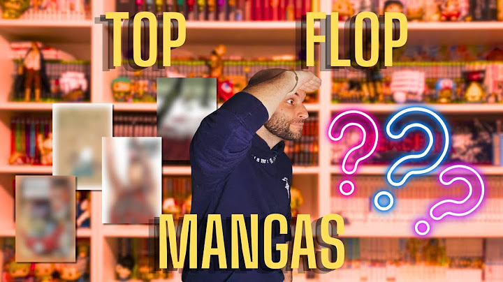 TOP FLOP MANGAS - OÙ SONT LES FLOPS ?!