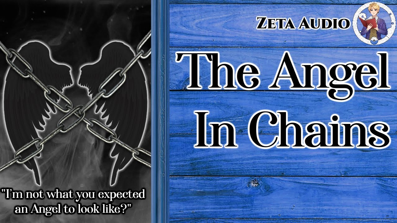 [M4F] The Angel in Chains [ASMR Roleplay] [Fantasy] [Fallen Angel ...