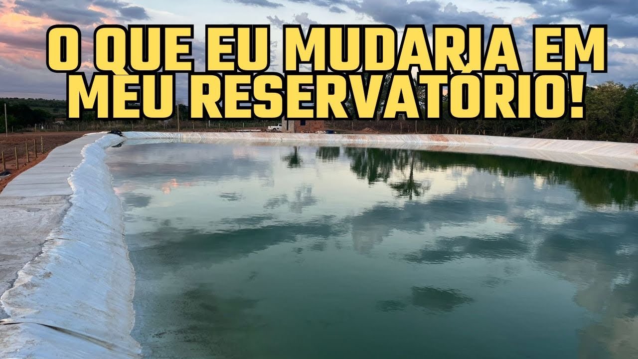 O que eu MUDARIA em meu RESERVATÓRIO.