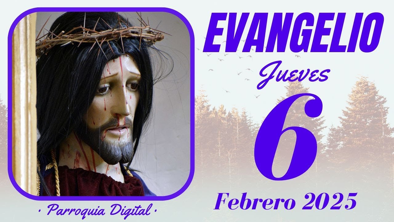 📖 Evangelio de hoy Jueves 6 de Febrero de 2025 - YouTube