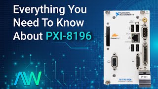 Getting Started with the National Instruments PXI-8196