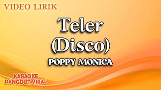 Poppy Monica - Teler Disco ( Video Lirik)