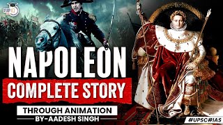 Complete Story of Napoleon Bonaparte Through Animation | UPSC GS1