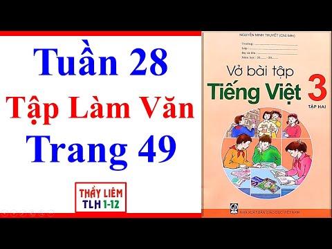 Video Vở Bài Tập Tiếng Việt Lớp 3 | Tuần 28 | Tập Làm Văn |... - YouTube