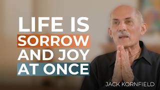 How to Feel Peaceful and Still a Mess at the Same Time | Jack Kornfield