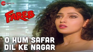 O Hum Safar Dil Ke Nagar | Fareb | Udit Narayan & Alka Yagnik | Jatin-Lalit | Faraaz Khan & Suman R