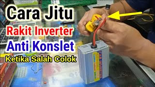 Inverter Anti Konslet, Begini Cara Pasang Komponen Tambahannya!!!