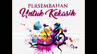 Opening Al muqtashidah Langitan, Persembahan Untuk Kekasih