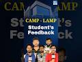 Aspirants क्यों  जुड़ रहे हैं LAMP–CAMP Program से? | विद्यार्थियों की प्रतिक्रिया | NEXT IAS Hindi