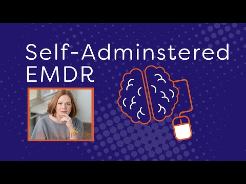 Self-Administered EMDR (Is it A Good Idea For You?)