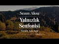 Sezen Aksu - Yalnızlık Senfonisi