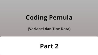 Materi variabel dan tipe data | Part 2