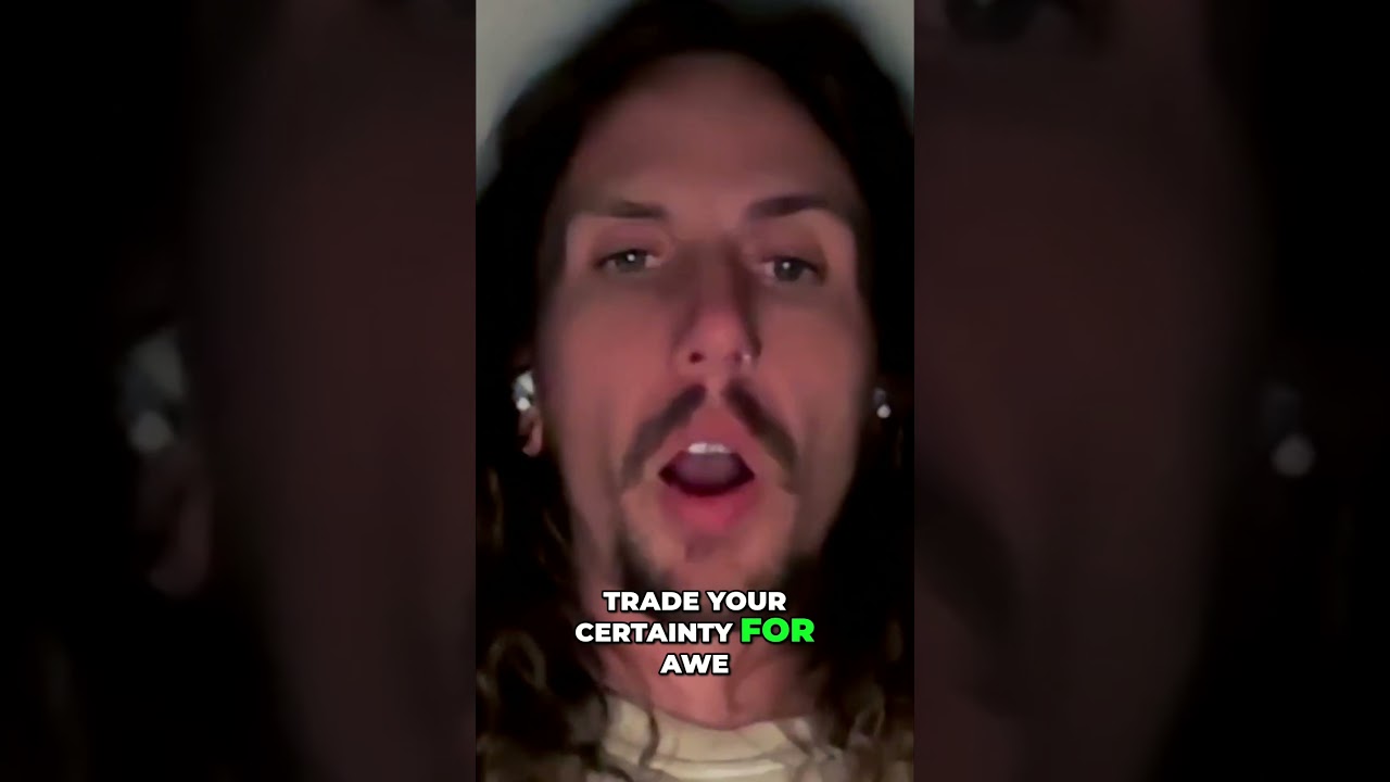 Trade Your Certainty for Awe