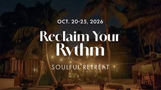 Reclaim Your Rhythm Soulful Retreat Zoom Call