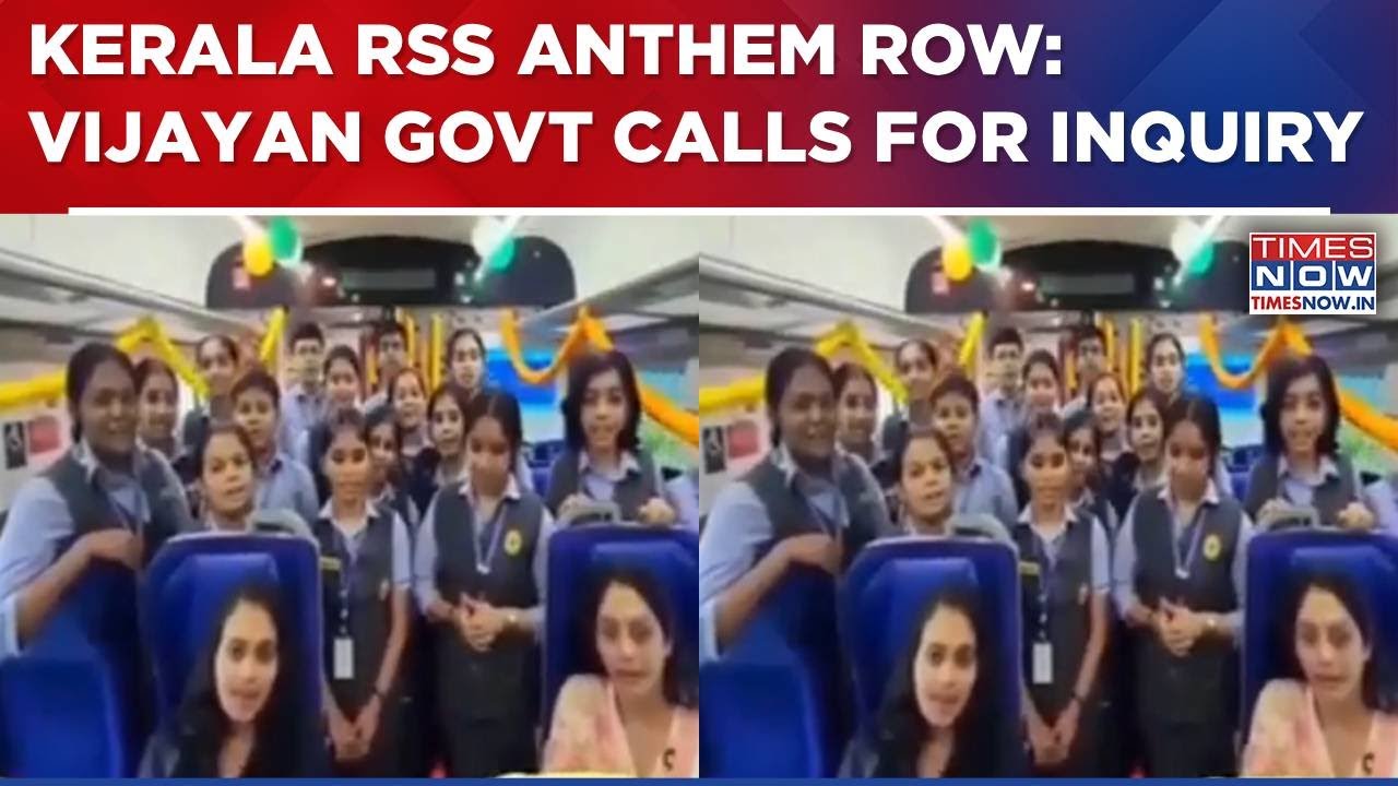 Kerala RSS Anthem Row: Vijayan Govt Calls For Inquiry, To 'Look Into Lapses'; BJP Hits Back | WATCH