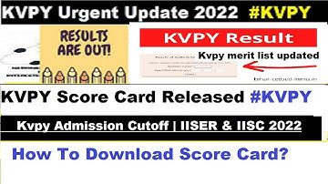kvpy score card released | How to download kvpy score card| Kvpy marks released | kvpy cutoff 2022