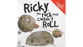 Ricky, The Rock That Couldn't Roll - Book Read Aloud