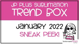JP PLus Trend Box - January 2022! @LorrieNunemaker