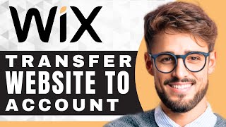 How to Transfer a Website to Another Account in Wix | Wix Tutorial (2025)