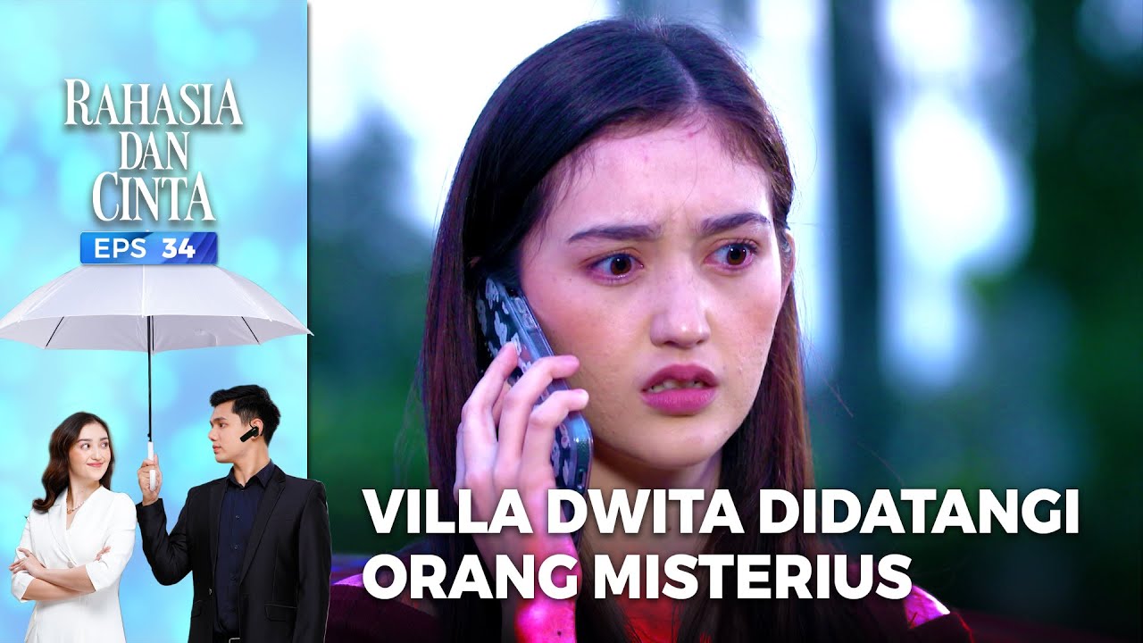 BIKIN CURIGA! Ada Orang Misterius Di Villa Papa Dwita | RAHASIA DAN CINTA | EPS.34 (4/6)