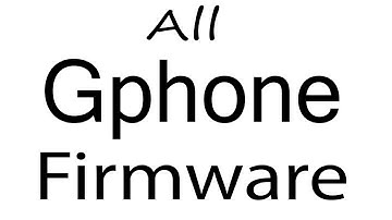 Download Gphone all Models Stock Rom Flash File & tools (Firmware) For Update Gphone Android Device