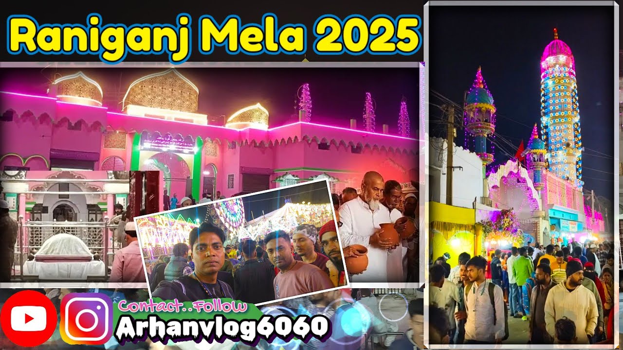 Raniganj Mela 2025 || Dargah Hazrat Ghous E Bangala #raniganj @Arhan Vlog