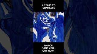 Over 7000 hand drawn frames later.... SANS VOIX