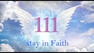 111; stay in faith, triple number sequence