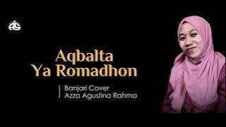 Aqbalta Ya Romadhon | Banjari Cover | Azza Agustina Rahma