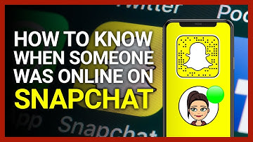 [2023👍] How To Know When Someone Was Online On Snapchat In Four Ways