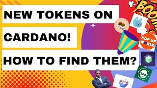 New Tokens on Cardano! How to Find Them?